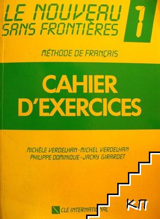 Le Nouveau Sans Frontieres 1: Cahier D'Exercices