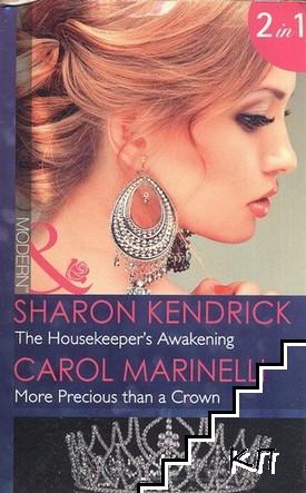 The Housekeeper's Awakening / More Precious than a Crown