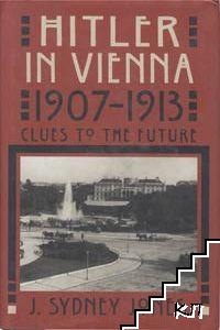 Hitler in Vienna 1907-1913