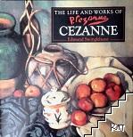 The Life and Works of Cezanne