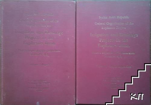 Syrian Arab Republic. General Organization of the Euphrates Project. Irrigation and Drainage Projects in the Euphrates Basin. Vol. 1-2