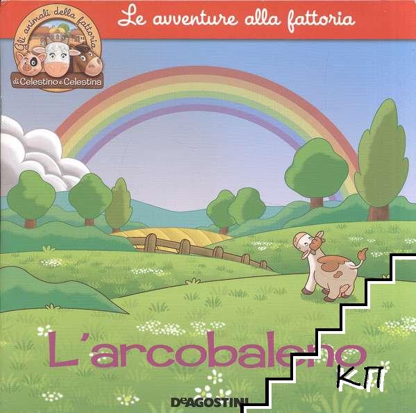 Le avventure alla fattoria: L'arcobaleno