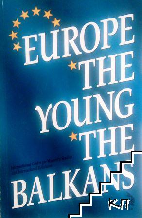 Europe, the Young, the Balkans