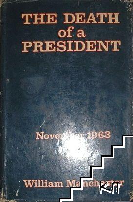 The Death of a President: November 1963