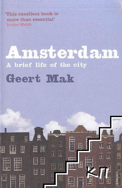 Amsterdam: The Brief Life of a City