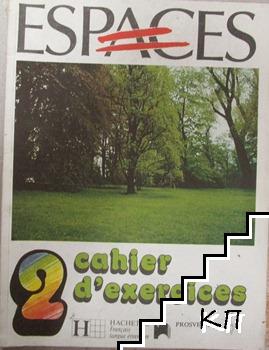 Espaces. Cahier d'exercices 2