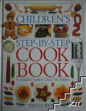 The Children's Step-by-step Cook Book