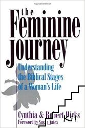 The Feminine Journey: Understanding the Biblical Stages of a Woman's Life