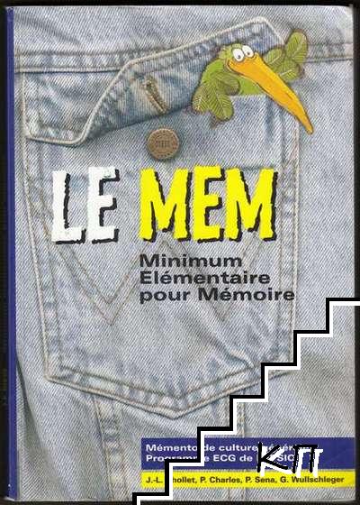 Le MEM: Minimum élémentaire pour mémoire