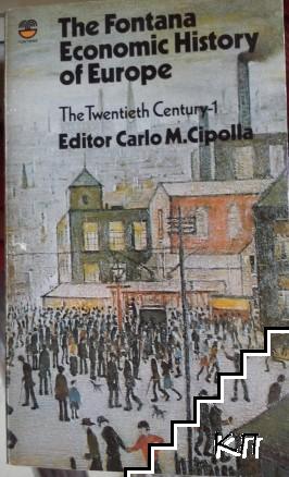 The Twentieth Century. Vol. 1-2: The Fontana Economic History of Europe