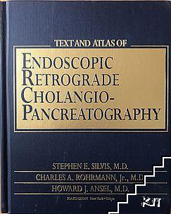 Text and atlas of endoscopic retrograde cholangiopancreatography