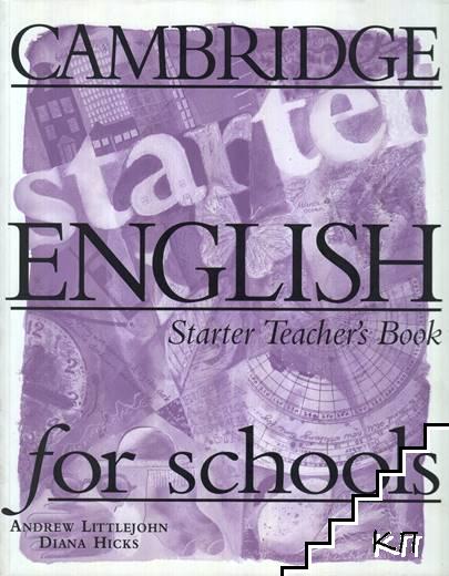 Cambridge English for Schools. Starter Teacher's book