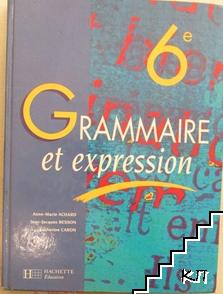 Grammaire et expression 6e