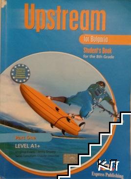 Upstream for Bulgaria. Student's Book. Level A1+