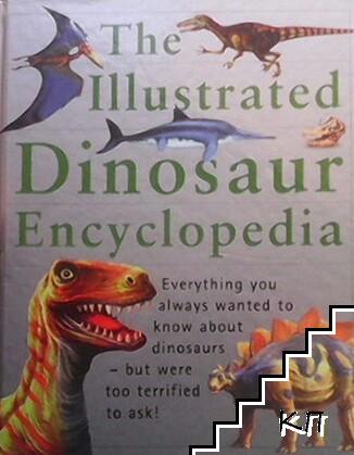 The illustated dinosaur encyclopedia