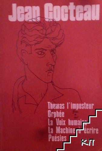 Thomas l'imposteur; Orphée; La Voix humaine; La Machine à écrire; Poésies