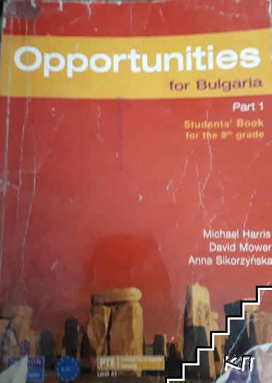 Opportunities for Bulgaria. Student's book for the 8th grade. Part 1. Level 2.0-A1