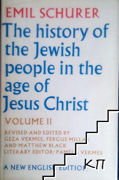 The History of the Jewish People in the Time of Jesus Christ: 175 B. C.-A. D. 135. Vol. 2