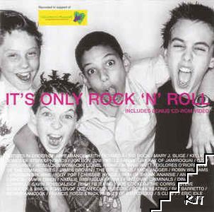 It's only Rock N Roll