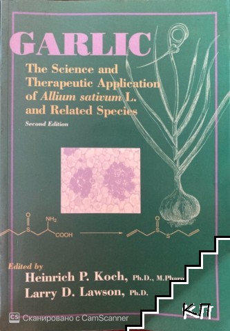 Garlic: The Science and Therapeutic Application of Allium Sativum L. and Related Species