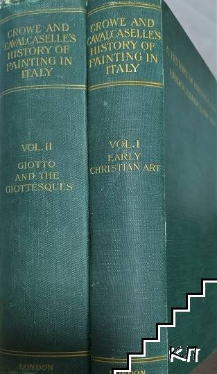 A History of Painting in Italy, Umbria, Florence and Siena, from the Second to the Sixteenth Century. Vol 1-2