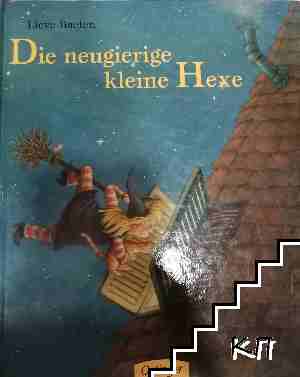 Die neugierige kleine Hexe