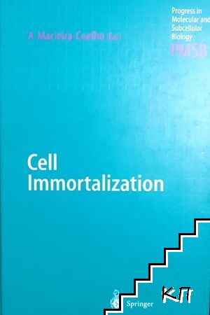 Cell Immortalization. Progress in Molecular and Subcellular Biology