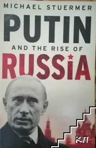 Putin and the Rise of Russia