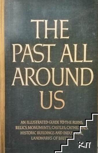 The Past All Around Us