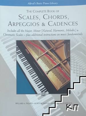 Scales, Chords, Arpeggios & Cadences Scales, Chords, Arpeggios & Cadences