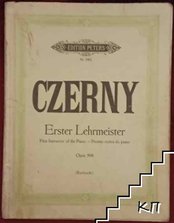 Erster Lehrmeister / First Instructor of the Piano / Premier maître du piano. Op. 599