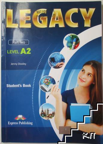 Legacy A2. Part 2: Student's Book