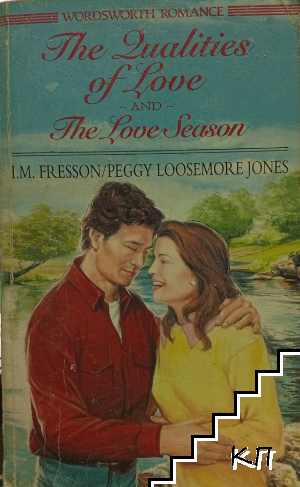 The qualities of love. The love season