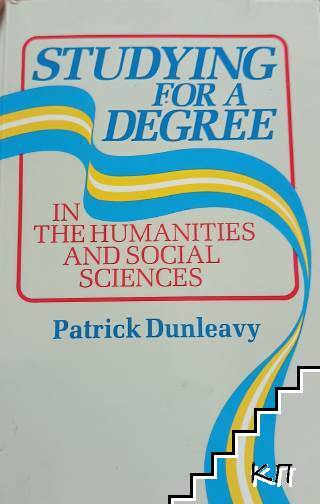 Studying for a Degree: In the Humanities and Social Sciences
