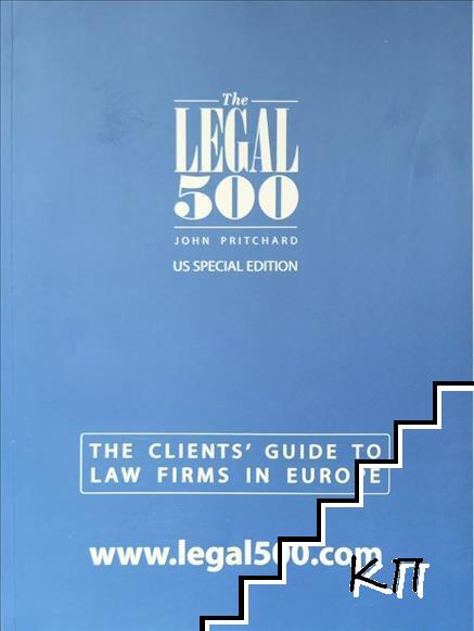 The Legal 500. The Clients' Guide to Law Firms in Europe