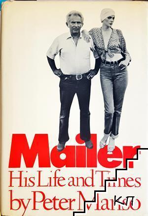 Mailer: His Life and Times