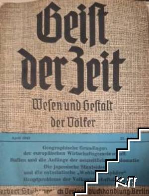 Geist der Zeit. Wesen und Gestalt der Völker. Heft 4 / April 1943