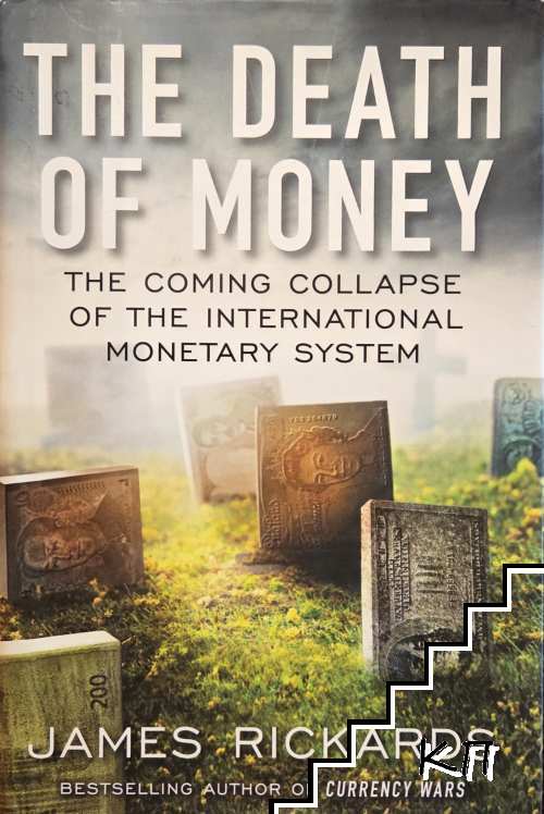 The Death of Money The Death of Money