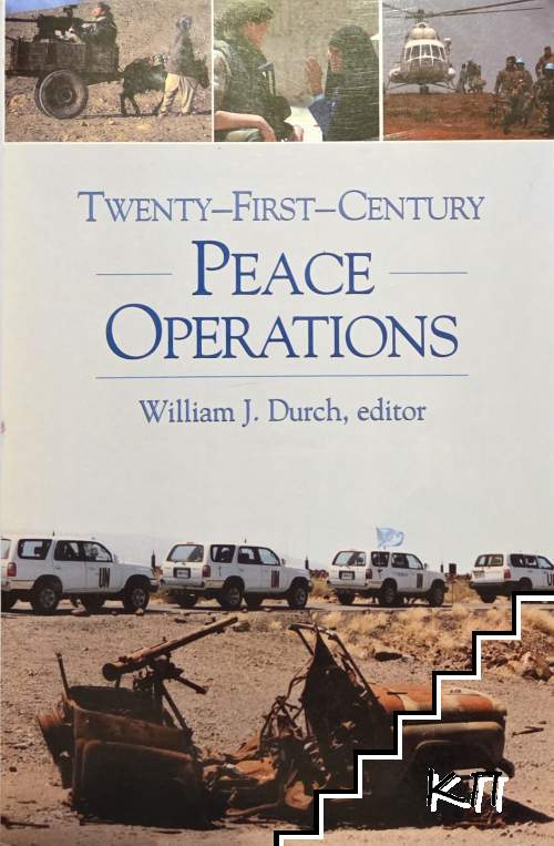 Twenty-First-Century Peace Operations