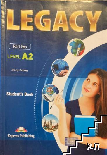 Legacy A2. Part 2: Workbook and Grammar in Use