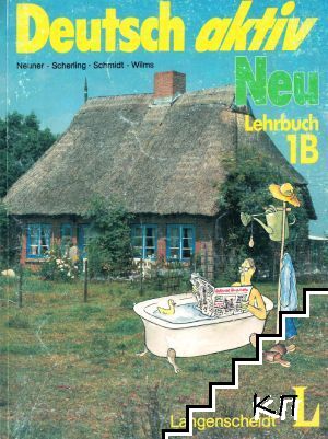 Deutsch aktiv Neu. Lehrbuch 1B