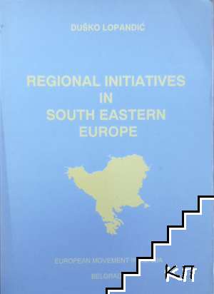 Regional initiatives in South Eastern Europe
