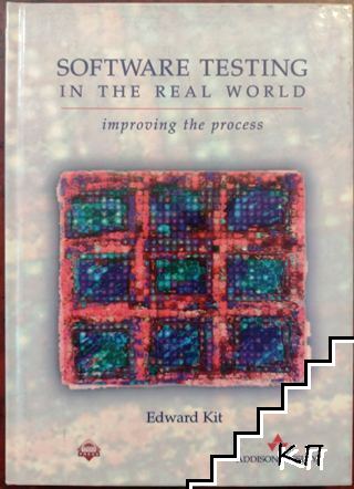 Software Testing in the Real World: Improving the Process