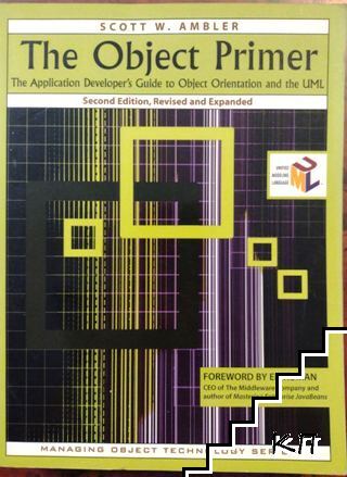 The Object Primer: The Application Developer's Guide to Object Orientation and the UML