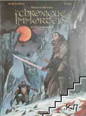 La Chronique des Immortels: Le coup de grace