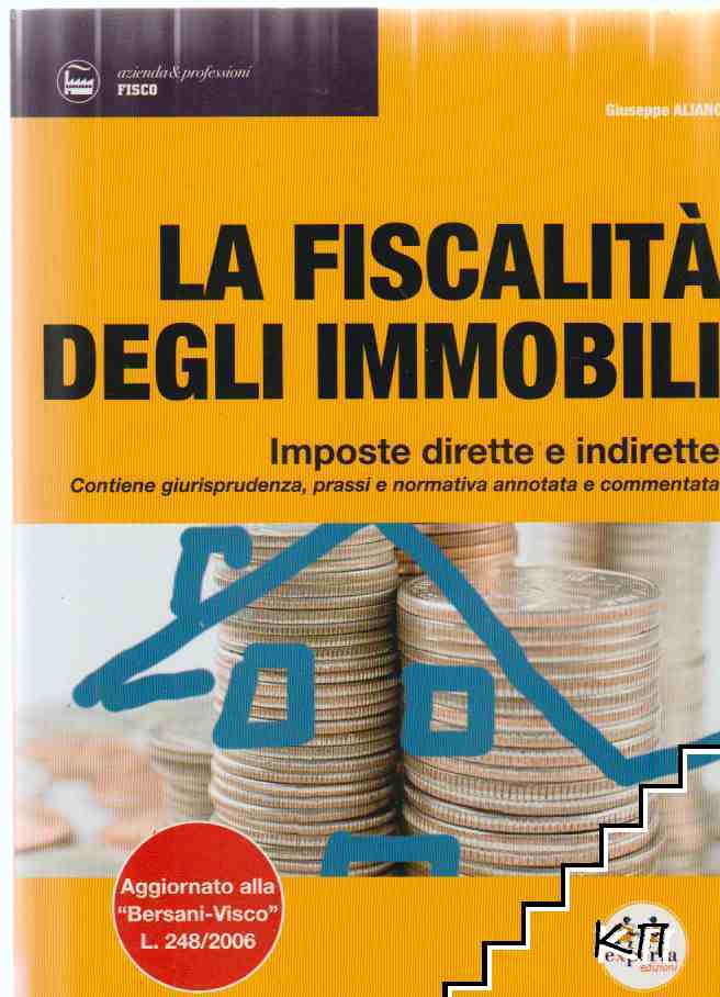 La Fiscalità degli Immobili La Fiscalità degli Immobili