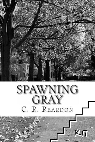 Spawning Gray Spawning Gray