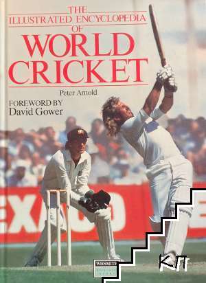 The Illustrated Encyclopedia of World Cricket The Illustrated Encyclopedia of World Cricket