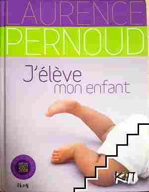 J'eleve mon enfant J'eleve mon enfant