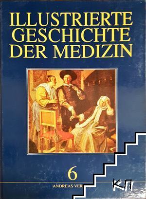 Illustrierte Geschichte der Medizin. Band 6